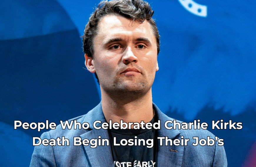 The Purge Of People Who Celebrated Charlie Kirk’s Death As They Begin Losing Their Employment In Mass