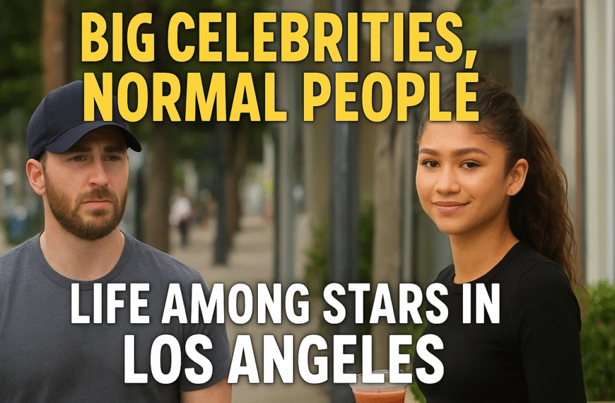 Big Celebrities, Normal People: Life Among Stars in Los Angeles